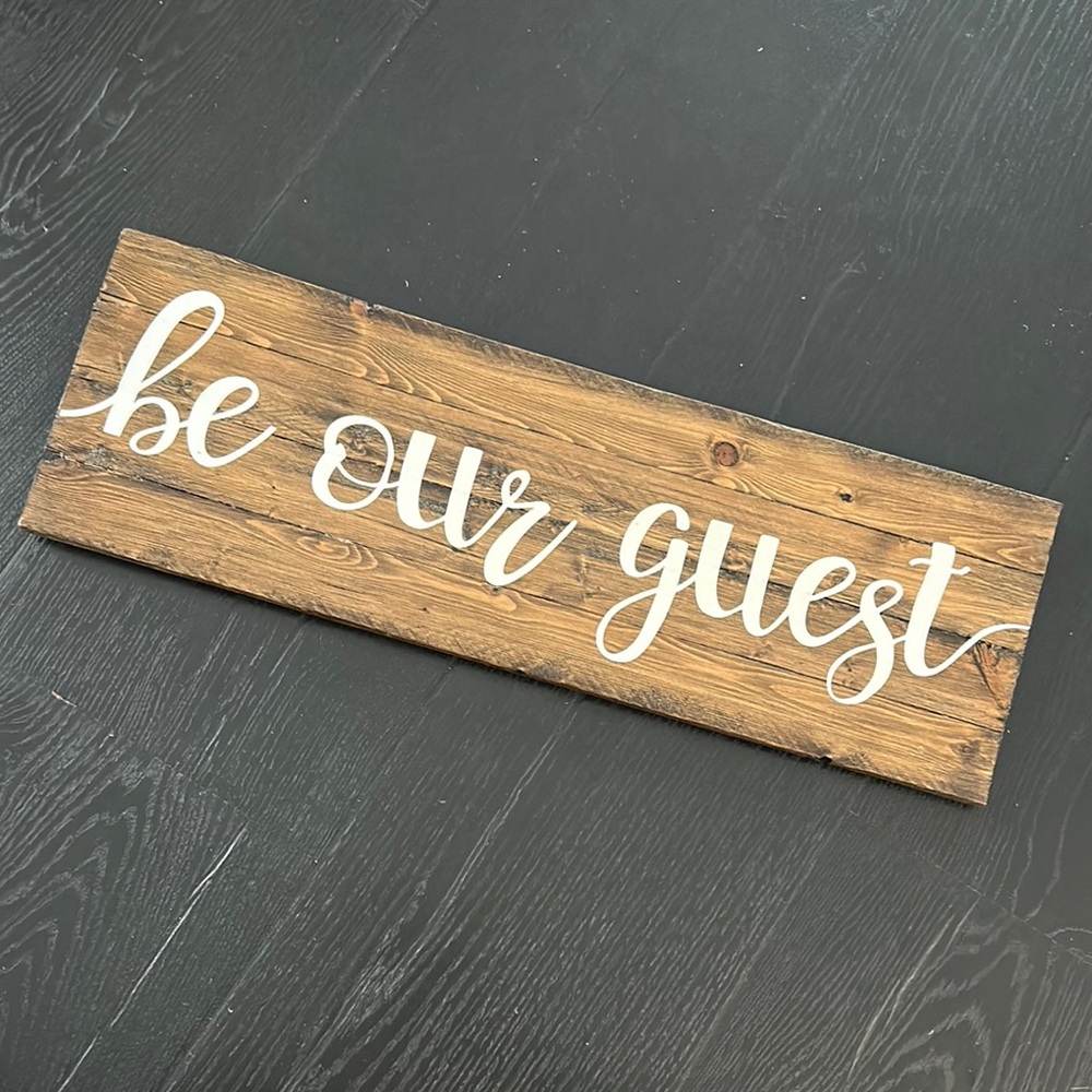 Wooden 'Be Our Guest' Sign